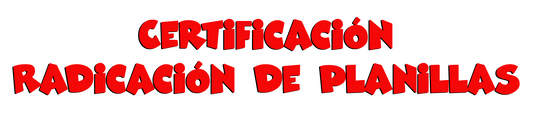 Certificación de Radicación de Planillas